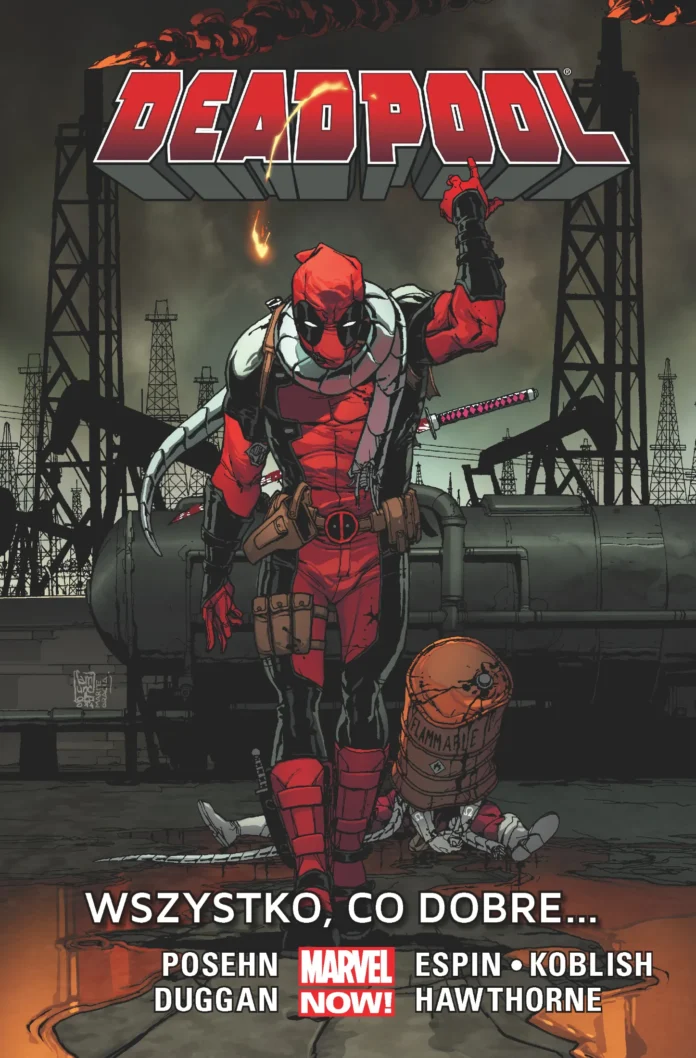 DEADPOOL TOM 9: WSZYSTKO CO DOBRE…