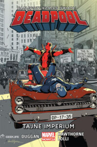 1 Deadpool Tom 1 Nuworysz z Nawijką 2 Deadpool Tom 2 Koniec błędu 3 Deadpool Tom 3 Deadpool kontra Sabretooth 4 Deadpool Tom 4 Śmieciowa Opowieść 5 Deadpool Tom 5 II Wojna Domowa 6 Deadpool Tom 6 Deadpool w Czasach Zarazy 7 Deadpool Tom 7 Deadpool Leci Szekspirem 8 Deadpool Tom 8 Póki śmierć nas 9 Deadpool Tom 9 Deadpool w kosmosie 10 Deadpool Tom 10 Tajne Imperium