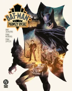 Bat Man Pierwszy rycerz
