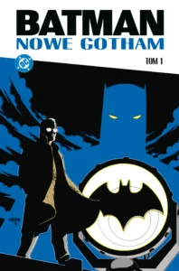 BatmanNowe Gotham01 | GeekLife Batman Nowe Gotham Tom 1 okładka
