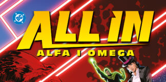 DC All In. Alfa i Omega