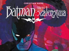 Batman. Miasto szaleństwa