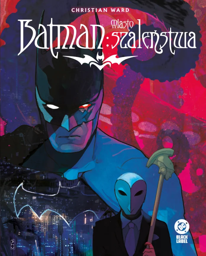 Batman_Miasto-szalenstwa Batman. Miasto szaleństwa